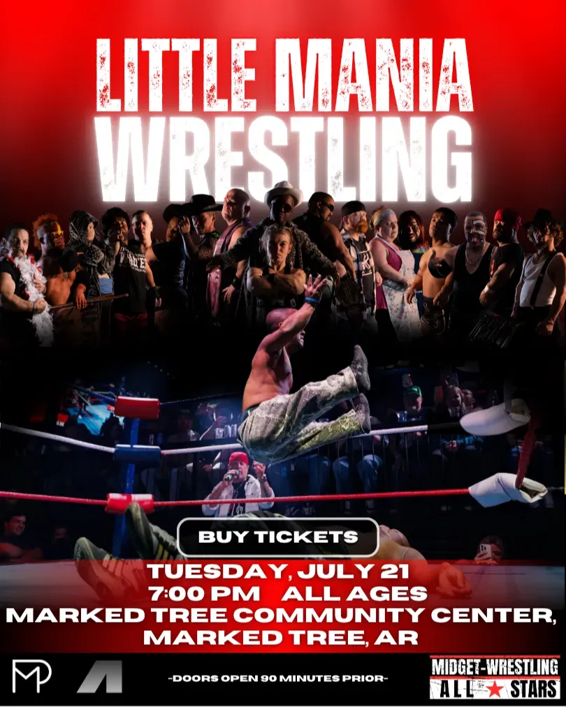 Little Mania Midget Wrestling – Marked Tree, AR – July 21, 2026 – Buy Now flyer